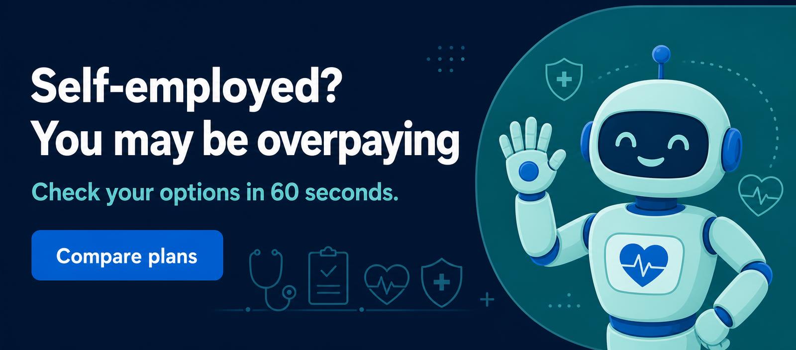 Self-employed? You may be overpaying. Check your options in 60 seconds.